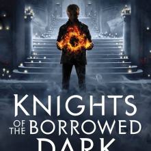 Knights of the Borrowed Dark | edgeofaword